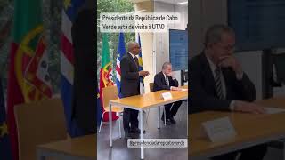 Visita do Presidente da República de Cabo Verde à UTAD [upl. by Tada]