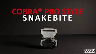 COBRA® PRO STYLE SNAKEBITE [upl. by Newton]