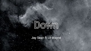 Jay Sean ft Lil Wayne  Down lyrics  even if the sky is falling down [upl. by Delsman]