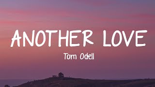 Tom Odell  Another Love Lyrics [upl. by Bradly]