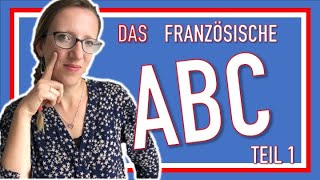 🇨🇵 DAS FRANZÖSISCHE ALPHABET lerne das französische ABC auf einer einfachen und authentischen Weise [upl. by Waring147]