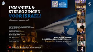 Zingen voor Israël  Mannenkoor Stereo amp Urker Gemengd Koor Immanuel  Harm Hoeve [upl. by Nahej]