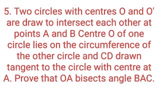 Ques5 Two circles with centres O and O are draw to intersect each other at points A and B Centre [upl. by Gula]