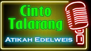 Cinto Talarang Karaoke Minang  Atikah Edelweis [upl. by Hamian]