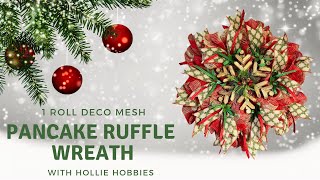 Deco Mesh Wreaths Wreath Making Ideas Ribbon Wreath Ideas Christmas Wreath Pancake Ruffle Wreath [upl. by Relyk]