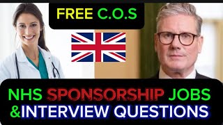 NHS SKILL WORKERS JOBS WITH FREE C O S Sponsorship And NHS Interview Questions [upl. by Japha]