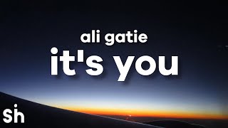 Ali Gatie  Its You Lyrics [upl. by Lahcsap50]