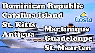 7 Days Caribbean Cruise Costa Pacifica  St Kitts Antigua Martinique [upl. by Raven34]