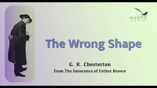 The Wrong Shape by G K Chesterton from The Innocence of Father Brown A top story [upl. by Idroj238]