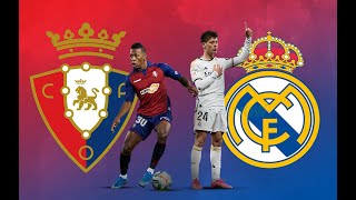 Real Madrid vs CA Osasuna 🔴Live Match Today⚽🎬 [upl. by Llennej]