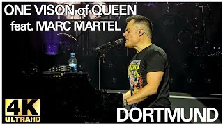 ONE VISION of QUEEN feat MARC MARTEL  Live in Dortmund 22102024  4K [upl. by Aya]