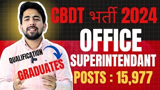 CBDT Office Superintendent New Vacancy 2024  CBDT आयकर विभाग Recruitment 2024 [upl. by Malinde748]