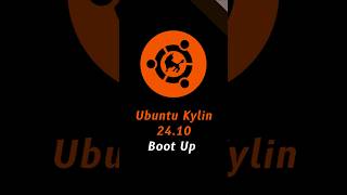 Ubuntu Kylin 2410 Boot Up ubuntu kylin ubuntukylin [upl. by Assirim]