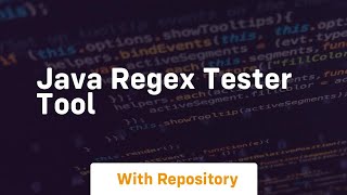 java regex tester tool [upl. by Koosis947]