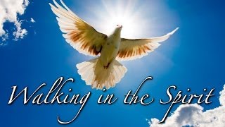 Walking in the Spirit  119 Ministries [upl. by Nylave380]