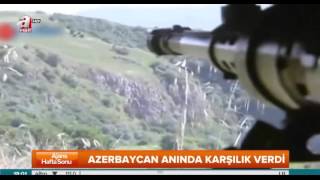 Azerbaycan Sınırda 12 asker kaybettik 100 Ermenistan askerini öldürdük [upl. by Anilosi]