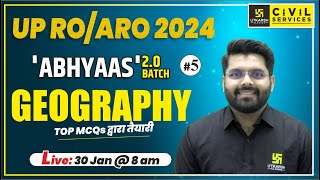 UPPCS RO ARO 2024  Geography for RO ARO  Top MCQs 5  Abhyaas 20 Batch  By Vaibhav Sir [upl. by Atile]