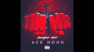 Ace Hood  Dont tell em Beast Mix [upl. by Nayrda]