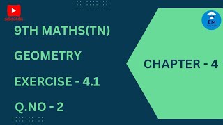 9th Maths  Chapter 4  Geometry Exercise 41  Qno 2 [upl. by Damalis]