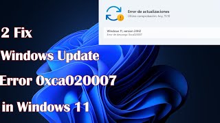 Windows Update Error 0xca020007 on Windows 11  2 Fix [upl. by Aisat834]