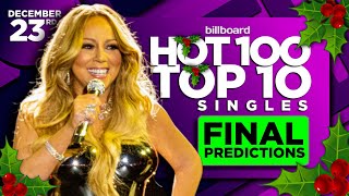 FINAL PREDICTIONS  Billboard Hot 100 Top 10 Singles  December 23rd 2023 [upl. by Aslin]