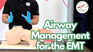 Airway Management for the EMT [upl. by Urbana]