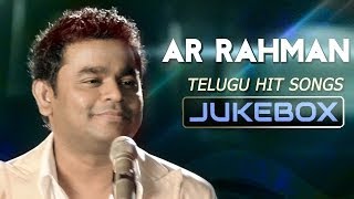 A R Rahman Hit Songs  Jukebox  Telugu Hit Songs [upl. by Keli]