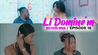 LI DOMINE M  Episode 18  Atansyon projè sa pa pou timoun  Mari Carlita bat li nan fè Jalouzi [upl. by Ggerc]