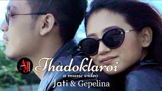 ♪ Thadoklaroi Oғғɪᴄɪᴀʟ Vɪᴅᴇᴏ ➛Gepelina Jati Laishram ➛ AJ Maisnam [upl. by Yesnnyl]