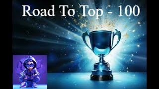 Last day of Div  Road To TOP 100 [upl. by Iveksarap]