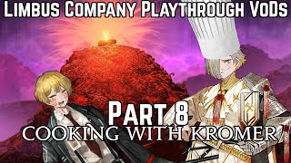 Cooking with Kromer  Limbus Company Playthrough Part 8 [upl. by Salisbury219]