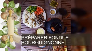 PRÉPARER FONDUE BOURGUIGNONNE [upl. by Beisel]