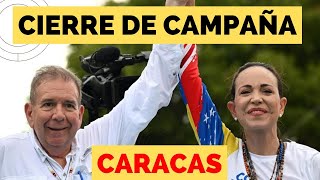 🔴 EN DIRECTO  CIERRE DE CAMPAÑA CARACAS MARÍA CORINA MACHADO Y EDMUNDO GONZÁLEZ 🇻🇪 [upl. by Anomahs]