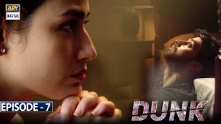 Dunk Episode 7 Subtitle Eng  3rd February 2021 ARY Digital Drama [upl. by Etnaihc682]