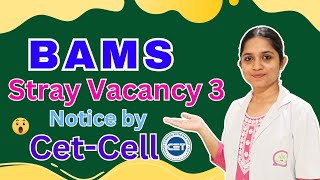 Notice For BAMS Stray Vacancy R3 By CetCell 2024 [upl. by Freeman]