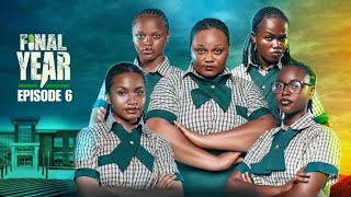 FINAL YEAR  Episode 7  High School Drama Series  Latest Nollywood Movies 2024 [upl. by Norym]