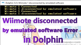 Wiimote 1 disconnected by emulated software Error in Dolphin Emulator [upl. by Tessa]