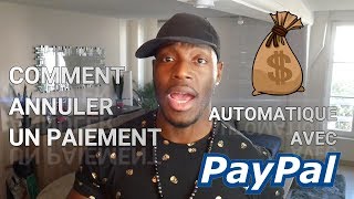 Comment annuler un paiement automatique avec Paypal [upl. by Nirrep]