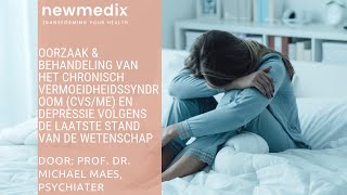 Newmedix Prof Dr Michael Maes De oorzaken van Depressie en Chronische vermoeidheid [upl. by Eak]