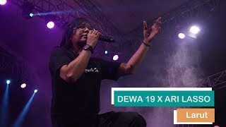 Dewa 19 Feat Ari Lasso  Larut Live at ALSEACE 2019 [upl. by Aicirtel305]