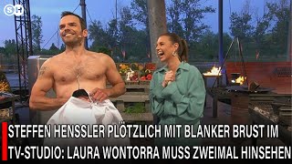 STEFFEN HENSSLER PLÖTZLICH MIT BLANKER BRUST IM TVSTUDIO LAURA WONTORRA MUSS ZWEIMAL HINSEHEN [upl. by Pang12]