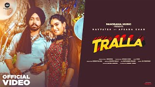 Afsana Khan  Tralla Video Song  Navfateh  22HK  Latest Punjabi Song [upl. by Niple]