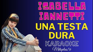 ISABELLA IANNETTI UNA TESTA DURA 1967 Karaoke fair use CON CORI [upl. by Sand379]