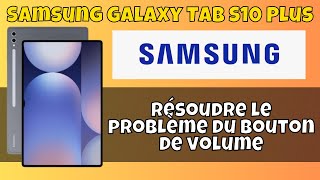 Le bouton latéral Samsung Tab S10 Plus ne fonctionne pas  résoudre le problème du bouton de volume [upl. by Zeralda224]