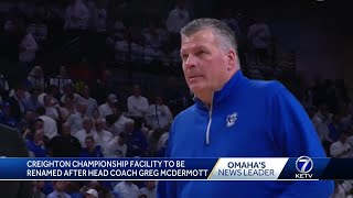 Creighton University to rename Championship Center after mens basketball coach Greg McDermott [upl. by Harifaz]