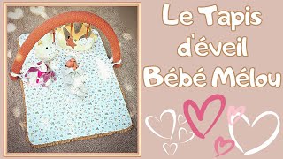 Tuto DIY Facile Débutant avec Patrons gratuits pour Coudre Le Tapis dÉveil BÉBÉ MÉLOU 🥰 [upl. by Akinahs]