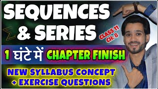 Sequences And Series Class 11th  Full Chapter  New Syllabus Class 11 Chapter 9 Maths 818283 [upl. by Ahseet]