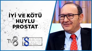 İyi ve Kötü Huylu Prostat  Prof Dr Oğuz Acar  8de Sağlık [upl. by Anilak505]