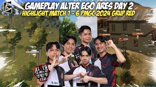 GAMEPLAY ALTER EGO ARES DAY 2 GRUP RED PMGC 2024  HIGHLIGHT MATCH 16 [upl. by Bessy99]