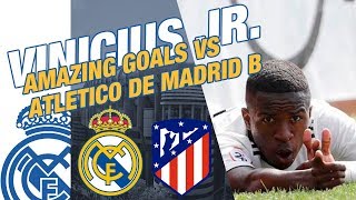 VINICIUS JR amazing goals VS Atletico de Madrid B [upl. by Elleniad]